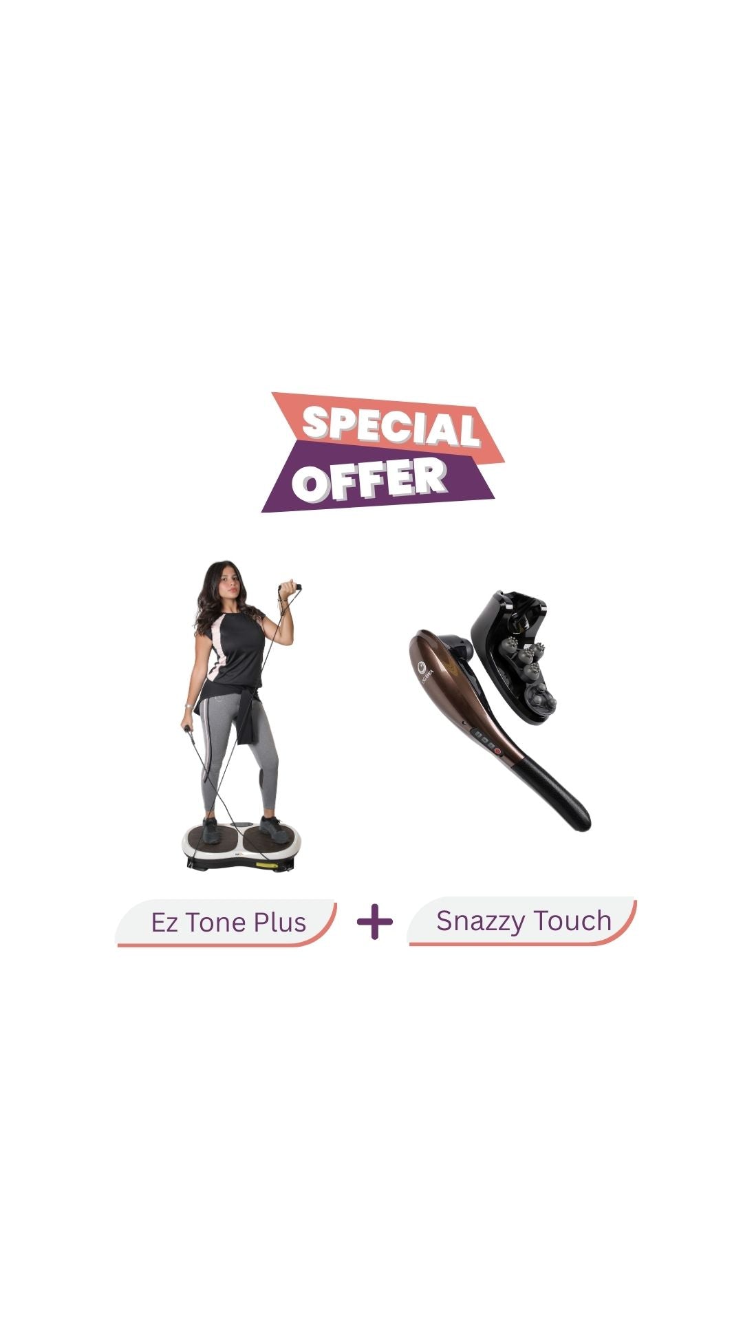 Buy Ez Tone Plus + Snazzy Touch